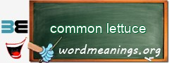 WordMeaning blackboard for common lettuce